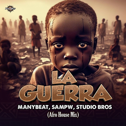 Manybeat, Studio Bros & Sampw - La Guerra (Afro House Mix) [PWB063]